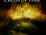 Goodreads Giveaway – A Cross In Time